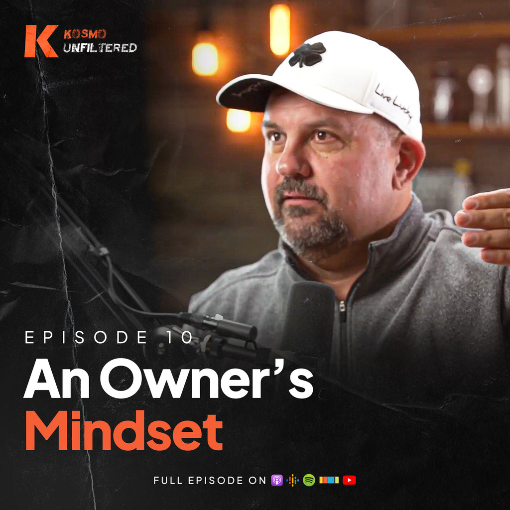 Episode 10: An Owner’s Mindset
