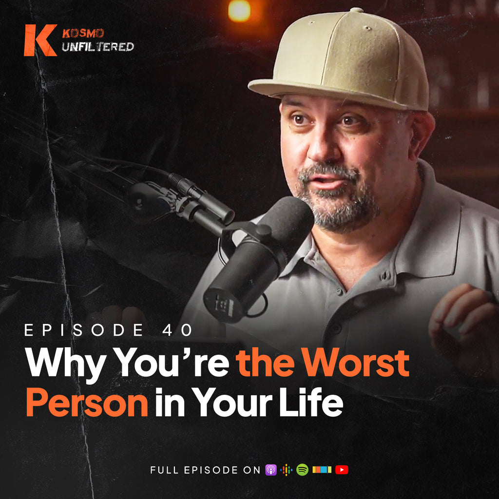 Episode 40: Why You’re the Worst Person in Your Life