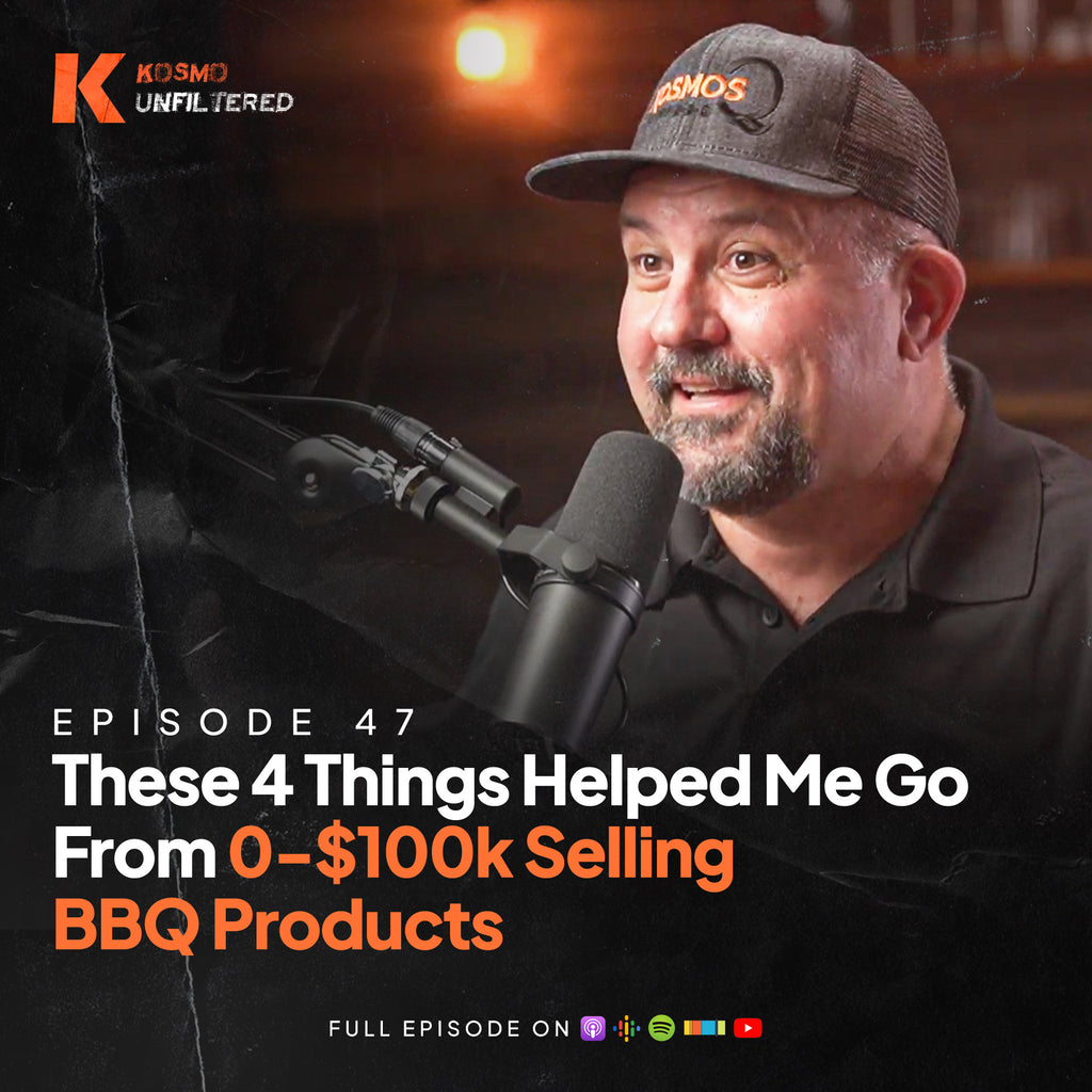 Episode 47: These 4 Things Helped Me Go From 0-$100k Selling BBQ Products