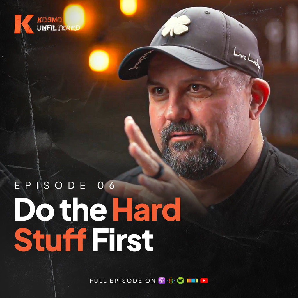Episode 6: Do the Hard Stuff First
