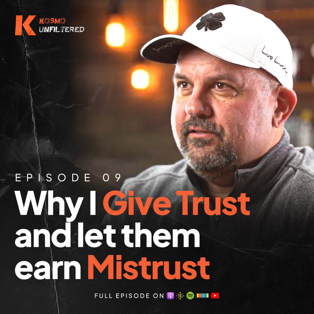 Episode 9: Why I Give Trust and Let Them Earn Mistrust